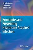 Economics and Preventing Healthcare Acquired Infection