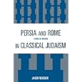 Persia and Rome in Classical Judaism (Studies in Judaism) by  Jacob Neusner
