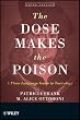 The Dose Makes the Poison: A Plain-Language Guide to Toxicology, 3rd Edition