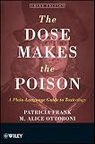 The Dose Makes the Poison: A Plain-Language Guide to Toxicology