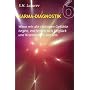 Karma-Diagnostik 6: Kontakt mit der Zukunft