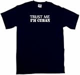 Trust Me I'm Cuban Kids T Shirt In 5 Colors 2T thru Youth XL
