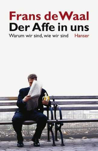Produkt-Bild: Der Affe in uns: Warum wir sind, wie wir sind