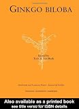 Ginkgo Biloba (Medicinal and Aromatic Plants: Industrial Profiles)