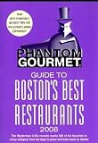 Phantom Gourmet Guide to Bostons Best Restaurants   [PHANTOM GOURMET GT BOSTONS BES] [Paperback]