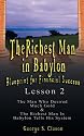 The Richest Man in Babylon: Blueprint for Financial Success - Lesson 2: Seven Remedies for a Lean Purse, The Debate of Good Luck & The Five Laws of Gold