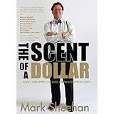 The Scent of a Dollar: How I turn Every Day into a Business Opportunity