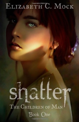 Shatter (The Children of Man, #1)