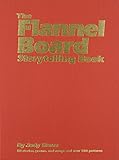 The Flannel Board Storytelling Book