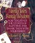 Family Tales, Family Wisdom: How to Gather the Stories of a Lifetime and Share Them With Your Family