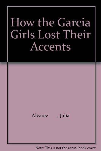 How the Garcia Girls Lost Their Accents