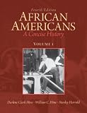 African Americans: A Concise History, Volume 1 (4th Edition)