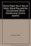 Sex at work : equal pay and the 'comparable worth' controversy