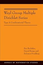 Weyl Group Multiple Dirichlet Series: Type A Combinatorial Theory (AM-175) (Annals of Mathematics Studies)