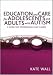 Books : Education and Care for Adolescents and Adults with Autism: A Guide for Professionals and Carers