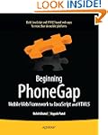 Beginning PhoneGap: Mobile Web Framew...