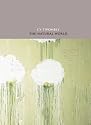 Cy Twombly: The Natural World: Selected Works, 2000-2007 (Art Institute of Chicago)