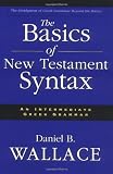 Basics of New Testament Syntax, The