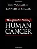 The Genetic Basis of Human Cancer