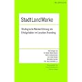 StadtLandMarke. Strategische Markenf�hrung als Erfolgsfaktor im Location-Branding