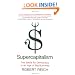 Supercapitalism: The Battle for Democracy in an Age of Big Business
