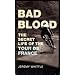 Bad Blood: The Secret Life of the Tour De France