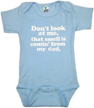 Sik World Don't Look At Me That Smell Is Comin' From My Dad Unisex Baby Onesie