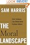 The Moral Landscape: How Science Can Determine Human Values