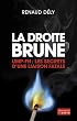 La Droite Brune UMP-FN, liaisons fatales