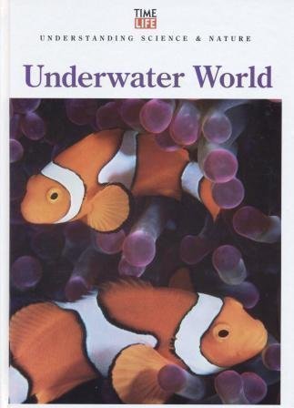 Underwater World (Understanding Science and Nature Series)