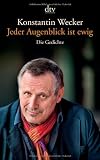 Produkt-Bild: Jeder Augenblick ist ewig: Die Gedichte