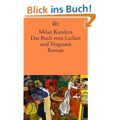 Das Buch vom Lachen und Vergessen: Roman
