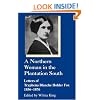 Northern Woman in the Plantation South Letters of Tryphena Blanche Holder Fox, 1856-1876 (Women's Diaries & Letters of the Nineteenth-Century South)
