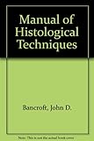 Manual of histological techniques