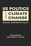 US politics and climate change : science confronts policy
