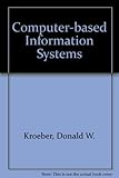 Computer-based information systems : a management approach