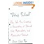 Doing School: How We Are Creating a Generation of Stressed-Out, Materialistic, and Miseducated Students