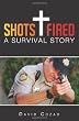 Shots Fired: A Survival Story