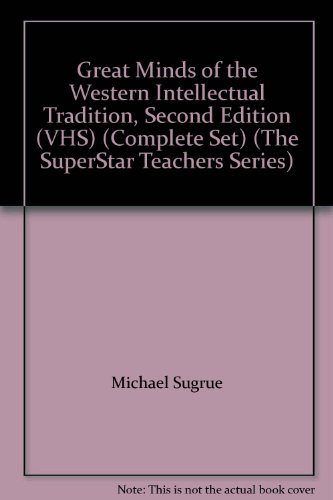 Great Minds of the Western Intellectual Tradition, Second Edition (VHS) (Complete Set) (The SuperStar Teachers Series)