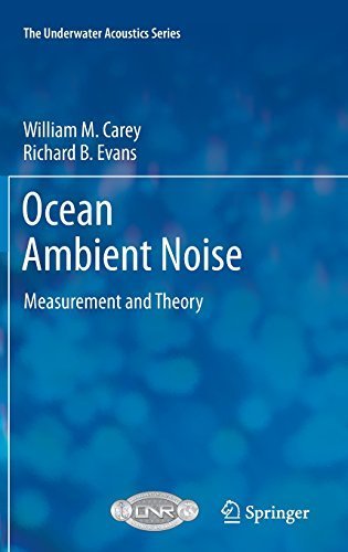 Ocean Ambient Noise: Measurement and Theory (The Underwater Acoustics Series) Hardcover - April 6, 2011