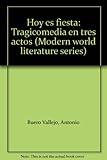 Hoy es fiesta : tragicomedia en tres actos