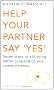 Help Your Partner Say 'Yes': Seven Steps to Achieving Better Cooperation and Communication