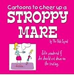 Cartoons to cheer up a stroppy mare