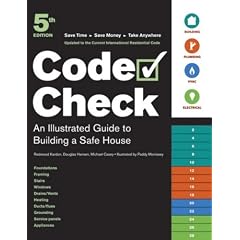 Code Check: An Illustrated Guide to Building a Safe House