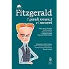 I grandi romanzi e i racconti: Al di qua del paradiso-Belli e dannati-Il grande Gatsby-Tenera � la notte-Racconti dell'et� del jazz. Ediz. integrali