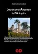 Leben und Arbeiten in Malaysia