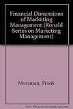 Financial dimensions of marketing management