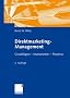 Direktmarketing-Management: Grundlagen - Instrumente - Prozesse