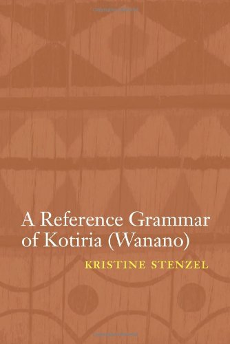 A Reference Grammar of Kotiria (Wanano) (Studies in the Native Languages of the Americas)