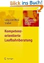 Kompetenzorientierte Laufbahnberatung (Arbeits- und organisationspsychologische Techniken)